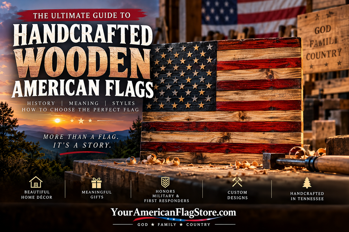 The Ultimate Guide to Handcrafted Wooden American Flags