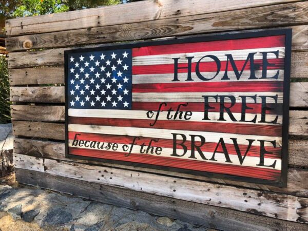 Home of the Free Because of the Brave